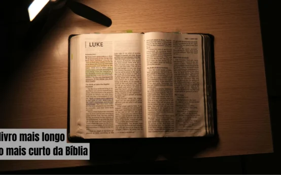 O livro mais longo e o mais curto da Bíblia